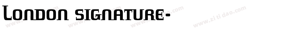 London signature字体转换